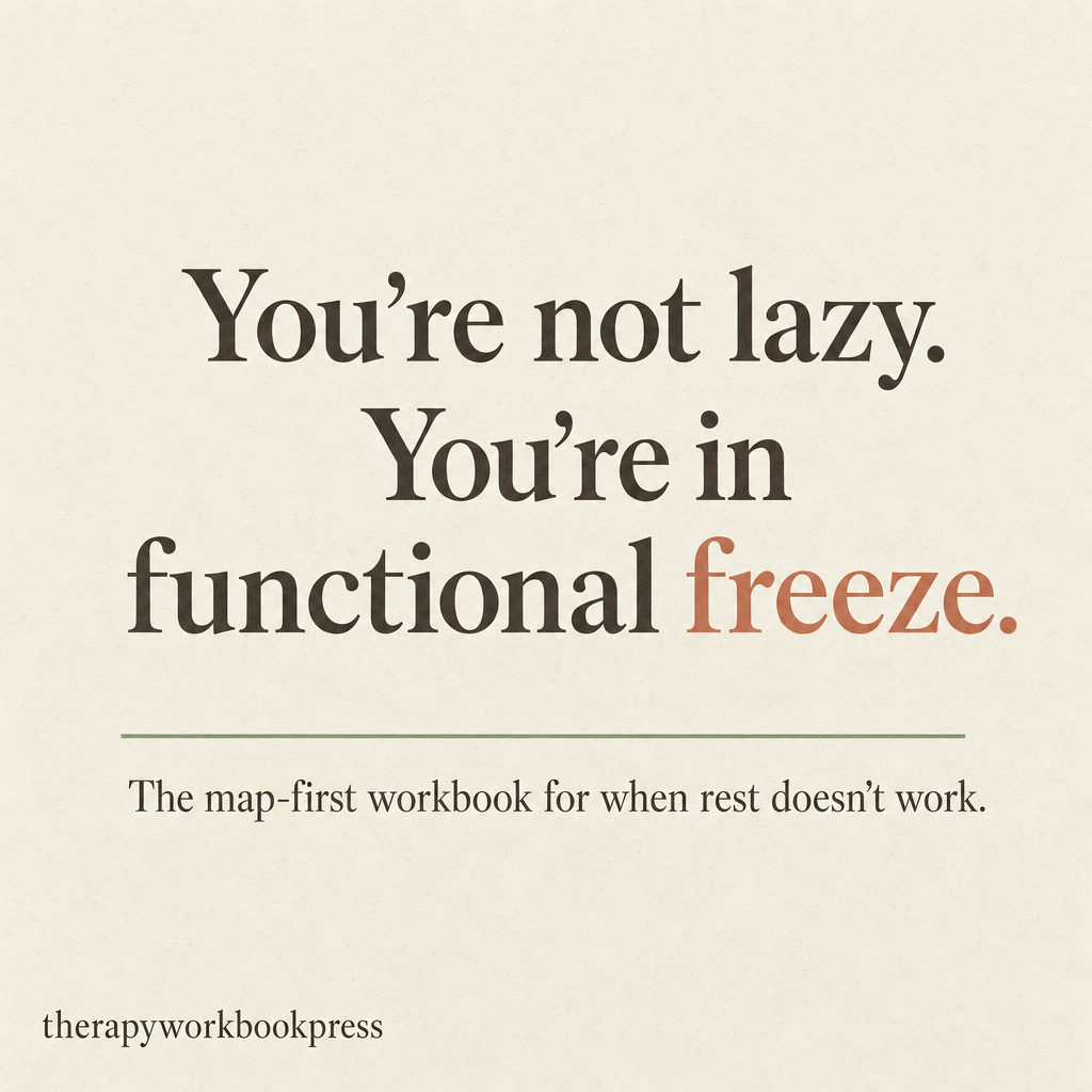 Functional Freeze Recovery Workbook: Somatic Tools to Come Out of Dorsal Vagal Shutdown (PDF)