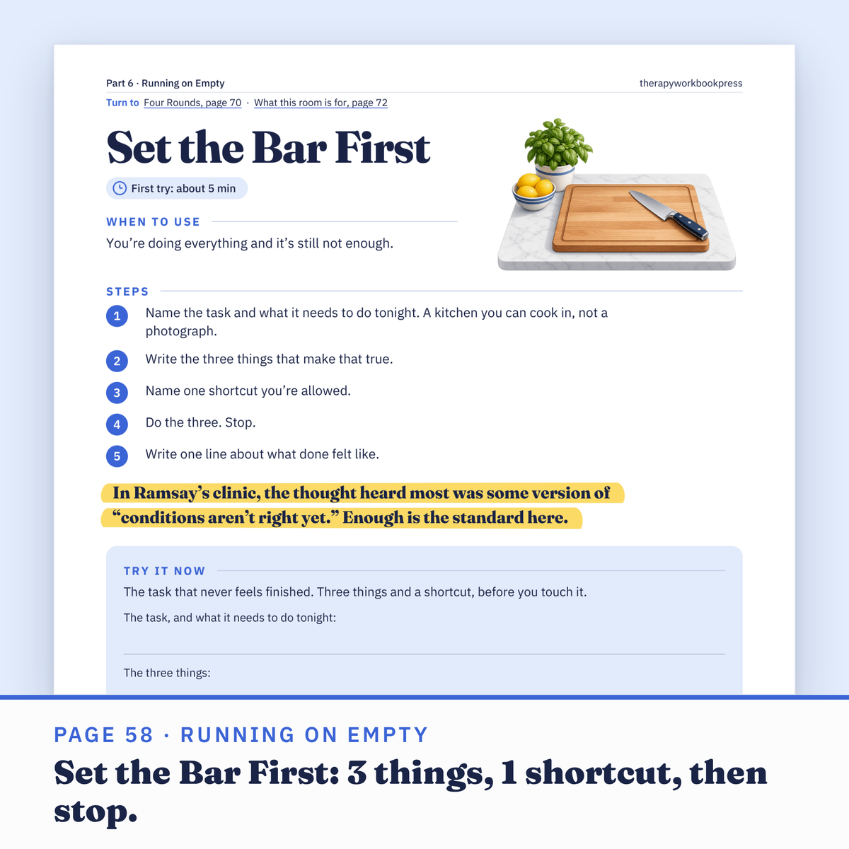 Page 58 of the workbook, Set the Bar First: name what the task needs to do tonight, 3 things, 1 shortcut, stop