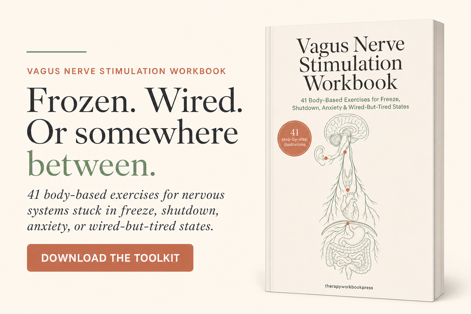 Vagus Nerve Stimulation Workbook: 41 Body-Based Exercises for Freeze, Shutdown, Anxiety & Wired-But-Tired States